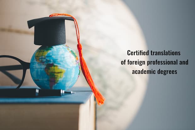 Certified translations of foreign professional and academic degrees